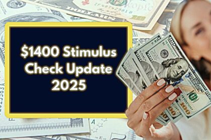 $1,400 Stimulus Checks: IRS Payment Updates and How to Claim Missing Funds in 2025